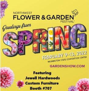 Northwest Flower & Garden Show Seattle Jewell Hardwoods